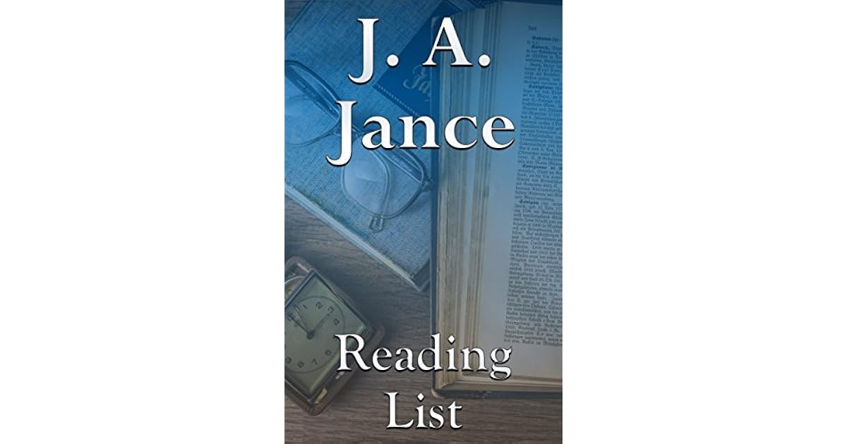 J. A. Jance Reading List J. P. Beaumont Series, Joanna Brady Series