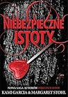 Niebezpieczne Istoty by Kami Garcia