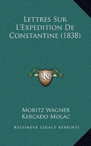 Lettres sur l'expédition de Constantine