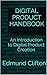 Digital Product Handbook: An Introduction to Digital Product Creation