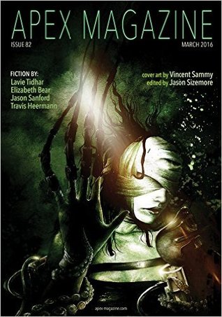 Apex Magazine Issue 82 (Kindle Edition)