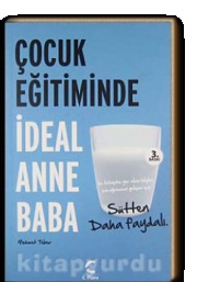 Çocuk Eğitiminde İdeal Anne Baba