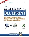 Blueprint for A Successful Vacation Rental Blueprint for A Successful Vacation Rental