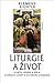Liturgie a život