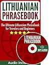 Book cover for Lithuanian Phrasebook: The Ultimate Lithuanian Phrasebook for Travelers and Beginners (Audio Included)