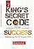 A KING'S SECRET CODE TO SUCCESS