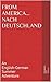 From America...nach Deutschland: An English-German Summer Adventure (German Edition)
