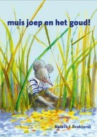 Muis Joep en het goud!