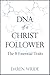 DNA of a Christ Follower