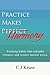 Practice Makes Harmony: Forming habits that rekindle romance and restore marital peace.