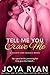 Tell Me You Crave Me (Searc...