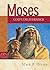 Moses: God's Deliverance (God's People)