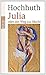 Julia oder der Weg zur Macht: Erzählung (German Edition)