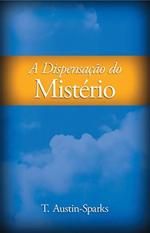 A Dispensação do Mistério