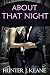 About that Night (A Second Chance Love Story)
