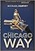 The Chicago Way (Michael Kelly, #1)