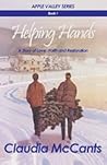 Helping Hands: A Story of Love, Faith and Restoration (Apple Valley Series)