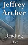 Jeffrey Archer: Reading List - Kane and Abel Series, Clifton Chronicles, Prison Diaries, etc. Jeffrey Archer: Reading List - Kane and Abel Series, Clifton Chronicles, Prison Diaries, etc.