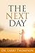 The Next Day: A Journey With Jesus in the 40 Days After Easter