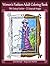Women's Fashion Adult Coloring Book: 19th Century Fashion: 25 Grayscale Images (Adult Coloring Books)