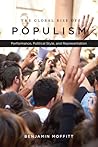 The Global Rise of Populism by Benjamin Moffitt