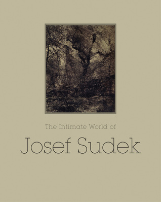 The Intimate World of Josef Sudek (Hardcover)