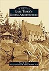 Lake Tahoe's Rustic Architecture (Images of America: Nevada)