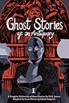 Ghost Stories of an Antiquary, Vol. 1 by Leah Moore