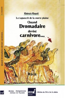 Quand Dromadaire devint carnivore ... (Paperback)