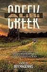 Alibi Creek by Bev Magennis