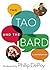 The Tao and the Bard by Phillip DePoy