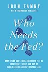 Who Needs the Fed...