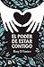 El poder de estar contigo (Spanish Edition)
