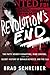 Revolution's End by Brad Schreiber
