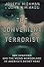 The Convenient Terrorist: T...