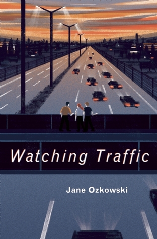 Watching Traffic (Hardcover)