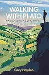 Walking With Plato by Gary Hayden