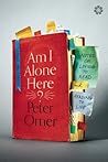 Am I Alone Here?:...