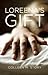 Loreena's Gift by Colleen M. Story