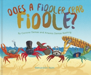 Does A Fiddler Crab Fiddle? (Do Animals Animate?, 1)
