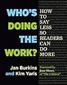 Who's Doing the Work? by Jan Burkins