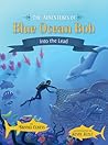 The Adventures of Blue Ocean Bob by Brooks Olbrys