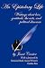 An Epistolary Life: Writings About Love, Gratitude, The Arts, And Political Discourse (1)