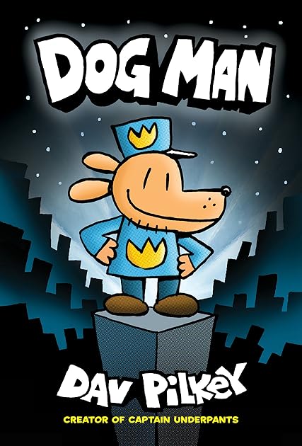 Dog Man (Dog Man, #1)