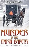 Murder in the Amish Bakery by Samantha Price