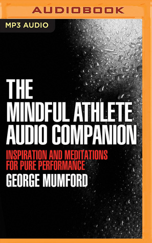 Mindful Athlete Audio Companion, The