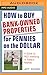 How to Buy Bank-Owned Properties for Pennies on the Dollar