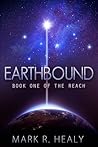 Earthbound (The Reach, #1) Earthbound (The Reach, #1)