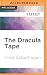 Dracula Tape, The by Fred Saberhagen