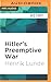 Hitler's Preemptive War
